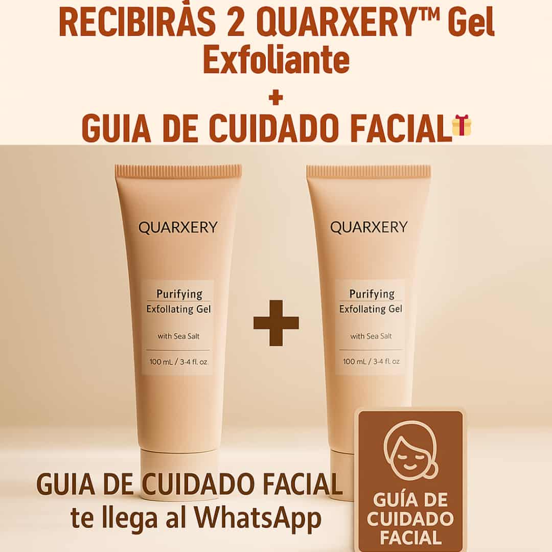 QUARXERY™  Gel Exfoliante – Promo 2 x 1 para una Piel Suave, Luminosa y uniforme.